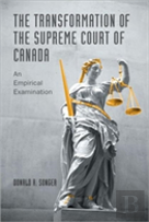 The Transformation Of The Supreme Court Of Canada