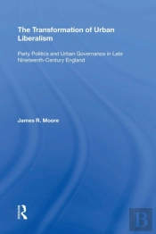 The Transformation Of Urban Liberalism