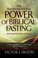 The Transformational Power Of Biblical Fasting