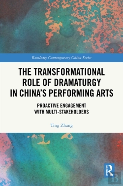 Bertrand.pt - The Transformational Role Of Dramaturgy In Chinaâ€™S Performing Arts