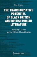 The Transformative Potential Of Black British An Â€“ Heterotopic Spaces And The Politics Of Destabilisation