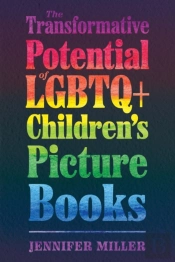 The Transformative Potential Of Lgbtq+ Children'S Picture Books