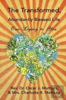 The Transformed, Abundantly Blessed Life