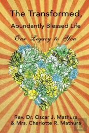 The Transformed, Abundantly Blessed Life