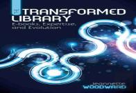 The Transformed Library