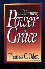 The Transforming Power Of Grace
