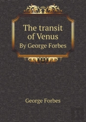 The Transit Of Venus By George Forbes
