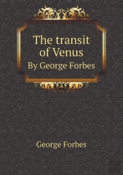 Bertrand.pt - The Transit Of Venus By George Forbes