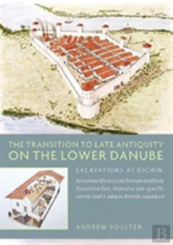 Bertrand.pt - The Transition To Late Antiquity On The Lower Danube