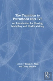 The Transition To Parenthood After Ivf