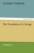 The Translation Of A Savage, Volume 3