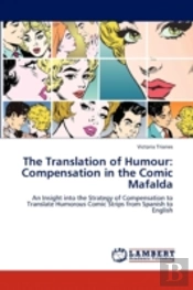 The Translation Of Humour: Compensation In The Comic Mafalda