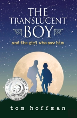 Bertrand.pt - The Translucent Boy And The Girl Who Saw Him