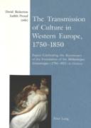 The Transmission Of Culture In Western Europe, 1750-1850