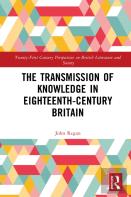 The Transmission Of Knowledge In Eighteenth-Century Britain