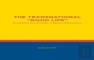 The Transnational ''Good Life