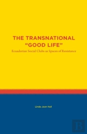 The Transnational 'Good Life