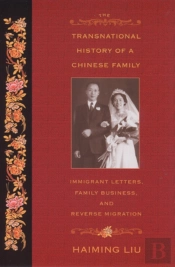 The Transnational History Of A Chinese Family