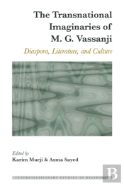 The Transnational Imaginaries Of M. G. Vassanji