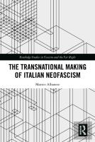 The Transnational Making Of Italian Neofascism