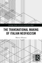 The Transnational Making Of Italian Neofascism
