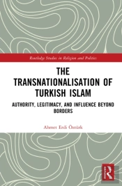 The Transnationalisation Of Turkish Islam