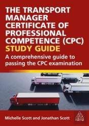 The Transport Manager Certificate Of Professional Competence (Cpc) Study Guide
