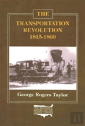 The Transportation Revolution, 1815-60
