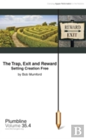The Trap, Exit And Reward