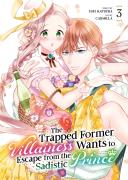 The Trapped Former Villainess Wants To Escape From The Sadistic Prince Vol. 3