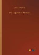 The Trappers Of Arkansas