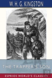 The Trapper'S Son (Esprios Classics)