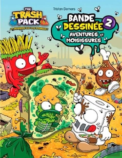 Bertrand.pt - The Trash Pack T.2 ; Aventures Et Moisissures