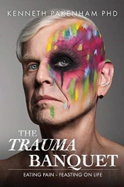 The Trauma Banquet: Eating Pain - Feasti