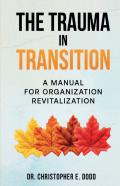 The Trauma In Transition