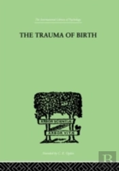 The Trauma Of Birth