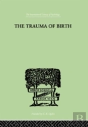 The Trauma Of Birth