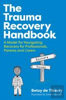 The Trauma Recovery Handbook