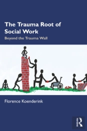 The Trauma Root Of Social Work