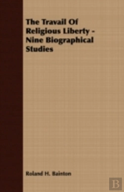 Bertrand.pt - The Travail Of Religious Liberty - Nine