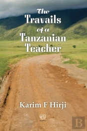 The Travails Of A Tanzanian Teacher