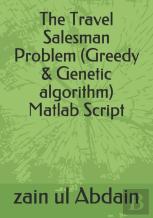 The Travel Salesman Problem (Greedy & Genetic Algorithm) Matlab Script
