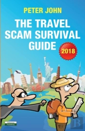 The Travel Scam Survival Guide (2018 Edition)