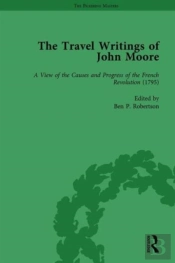 The Travel Writings Of John Moore Vol 4