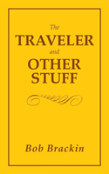 The Traveler And Other Stuff