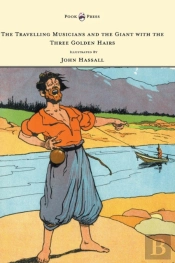 The Travelling Musicians And The Giant With The Three Golden Hairs - Illustrated By John Hassall
