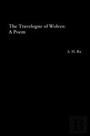 The Travelogue Of Wolves