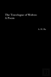 The Travelogue Of Wolves