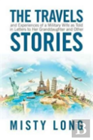 The Travels And Experiences Of A Military Wife As Told In Letters To Her Granddaughter And Other Stories