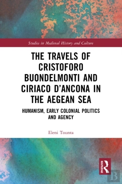 Bertrand.pt - The Travels Of Cristoforo Buondelmonti And Ciriaco Dâ€™Ancona In The Aegean Sea